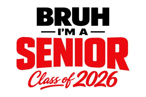 Bruh Im a Senior Graphics and T-Shirt Designs
