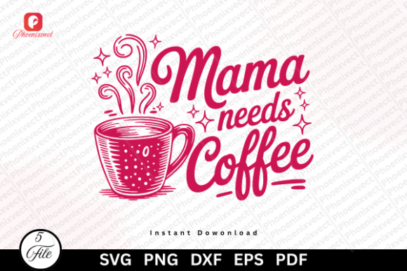 Funny Mom Life Mama Needs Coffee PNG