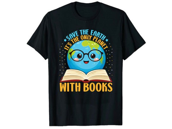 Save Earth with Books Earth Day T-Shirt Graphics